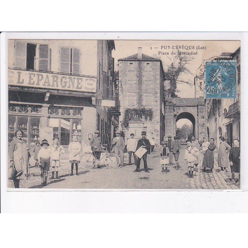 PUY-L'EVEQUE: place du mercadial, l'épargne - très bon état
