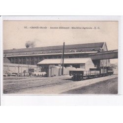 CROIX: ancien bâtiment, machine agricole, chemin de fer - très bon état