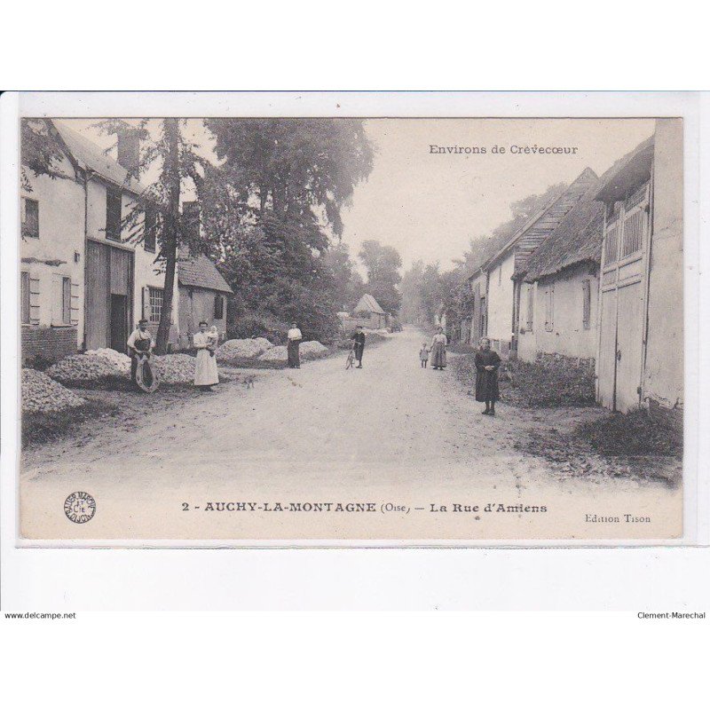 AUCHY-la-MONTAGNE: la rue d'amiens - très bon etat
