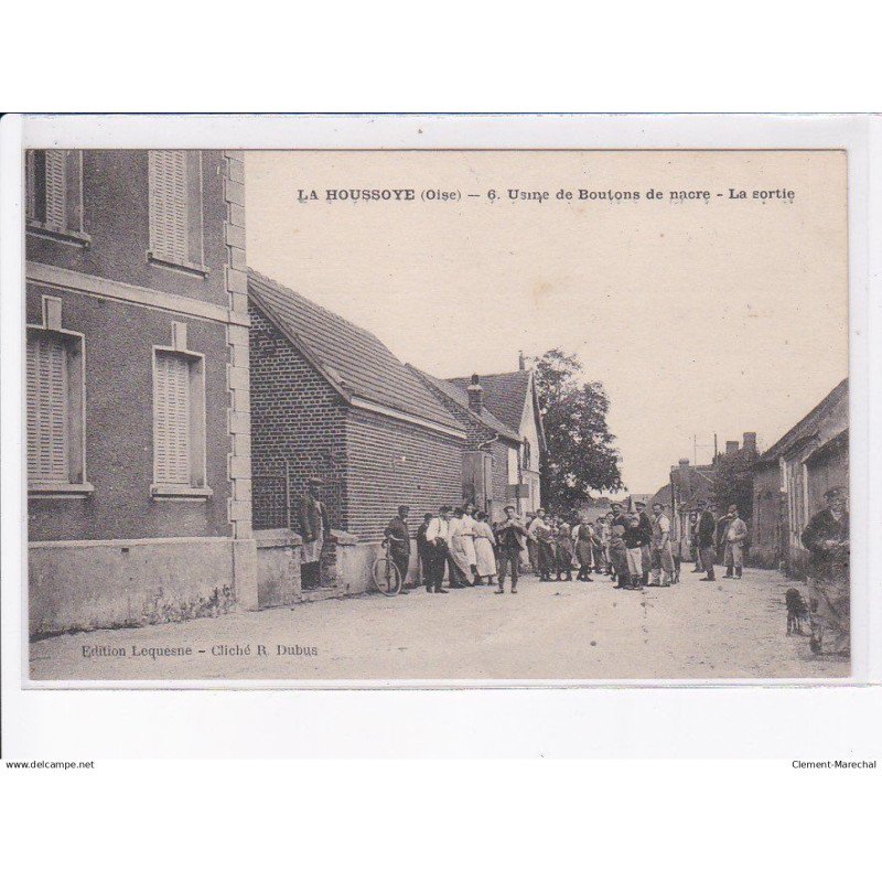 LA HOUSSOYE: usine de boutons de nacre, la sortier - très bon état