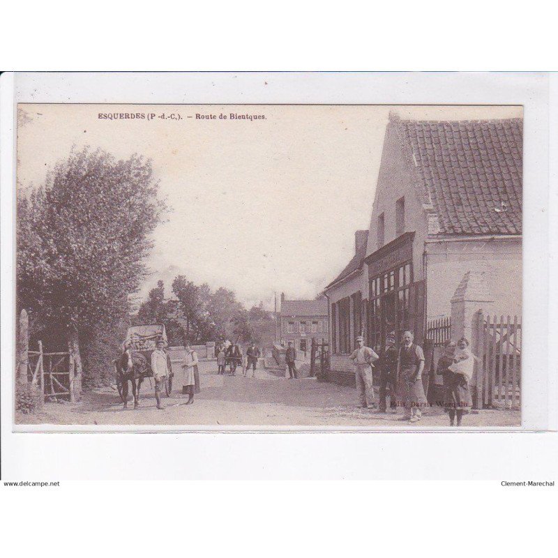 ESQUERDES: route de bientques - très bon état