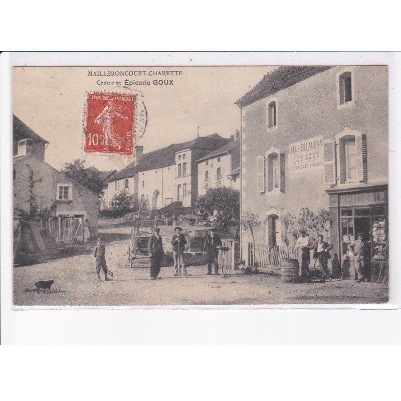 MAILLERONCOURT-CHARETTE: centre et épicerie goux - très bon état