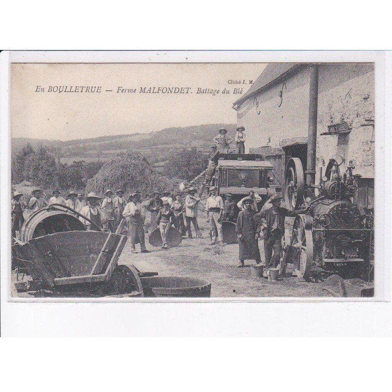 SAONE ET LOIRE: en boulletrue, ferme malfondet, battage du blé - très bon état