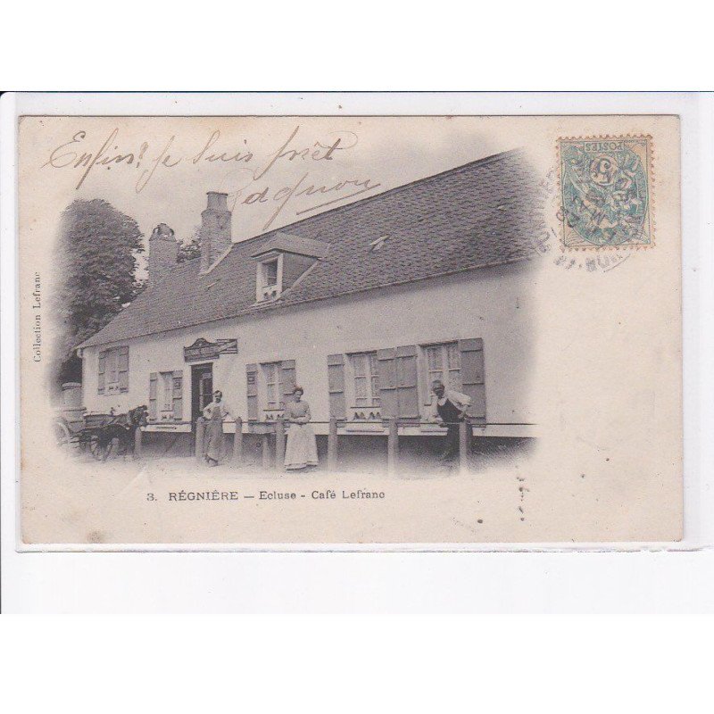 REGNIERE: écluse, café lefranc - très bon état