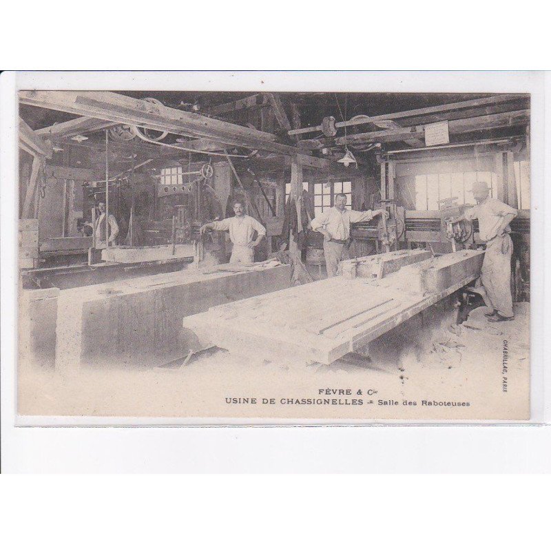 YONNE: fèvre et Cie, usine de chassignelles, salle des raboteuses - très bon état