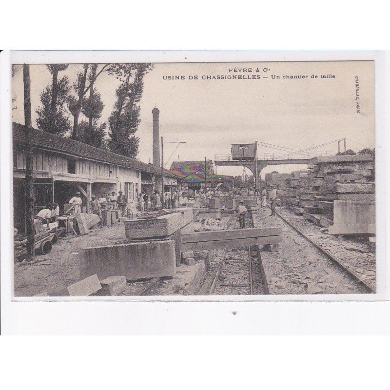 YONNE: fèvre et Cie, usine de chassignelles, un chantier de taille - très bon état