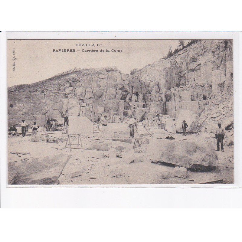 YONNE: fèvre et Cie, ravières, carrière de la come - très bon état