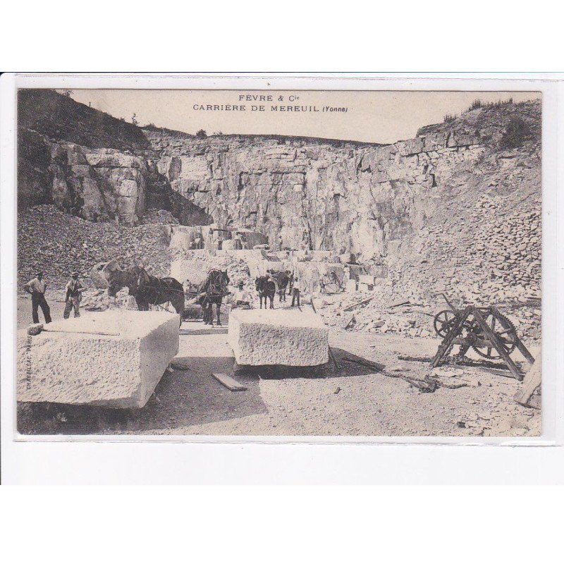 YONNE: fèvre et Cie, carrière de mereuil - très bon état