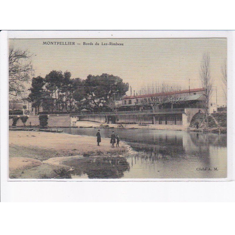MONTPELLIER: bords du lez-rimbeau - très bon état