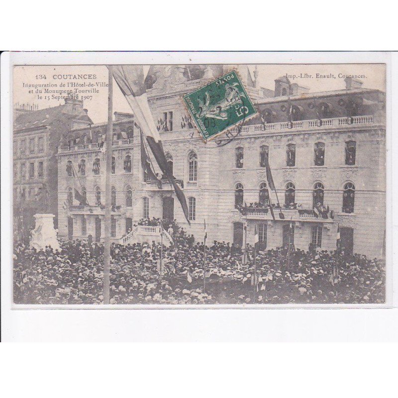 COUTANCES: inauguration de l'hôtel-de-ville et du monument tourville 1907 - très bon état