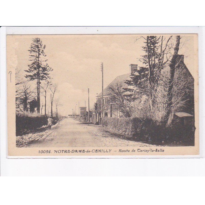 NOTRE-DAME-de-CENILLY: route de cerisy-la-salle - état
