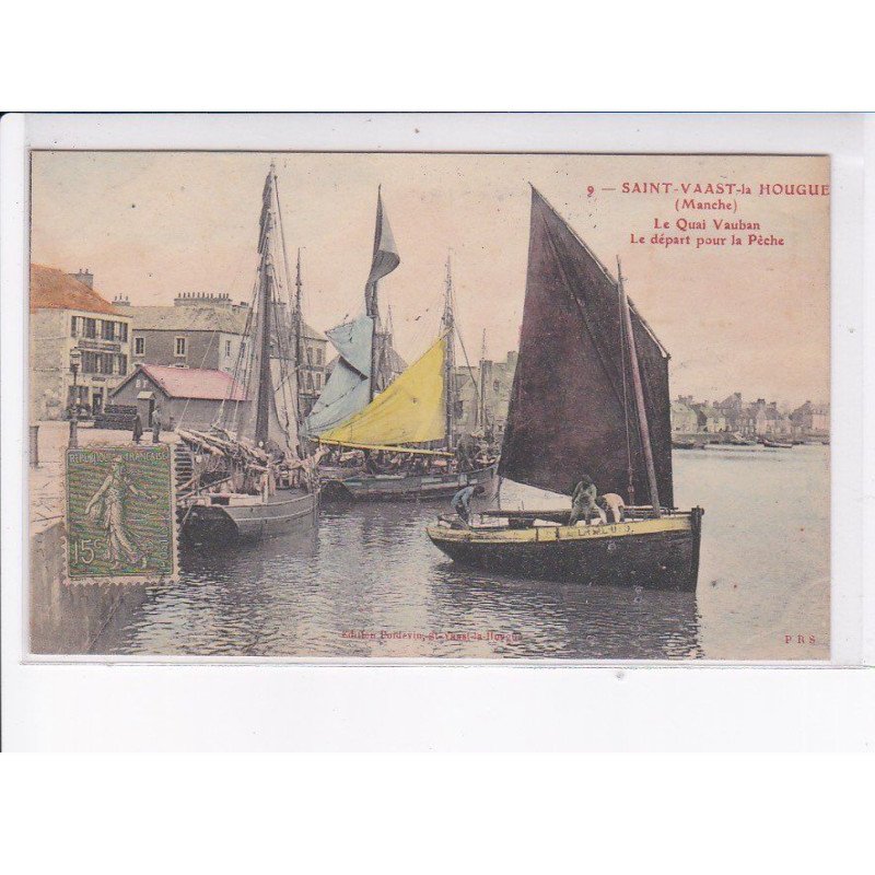 SAINT-VAAST-la-HOUGUE: le quai vauban, le départ pour la pêche (rare en couleur) - très bon état