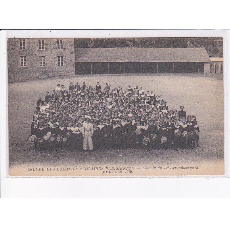 MORTAIN: oeuvre des colonies scolaires parisiennes, colonie du 14e arrondissement, 1912 - très bon état