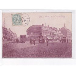 DENAIN: la place de la liberté, tramway - très bon état