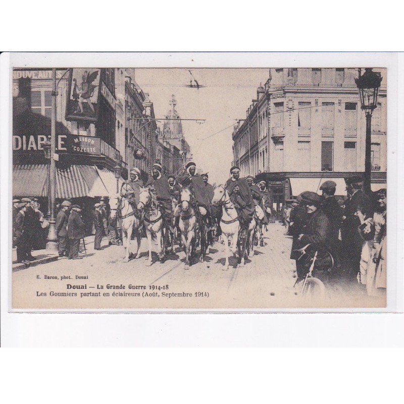 DOUAI: la grande guerre 1914-1918, les goumiers partant en éclaireurs 1914 - état