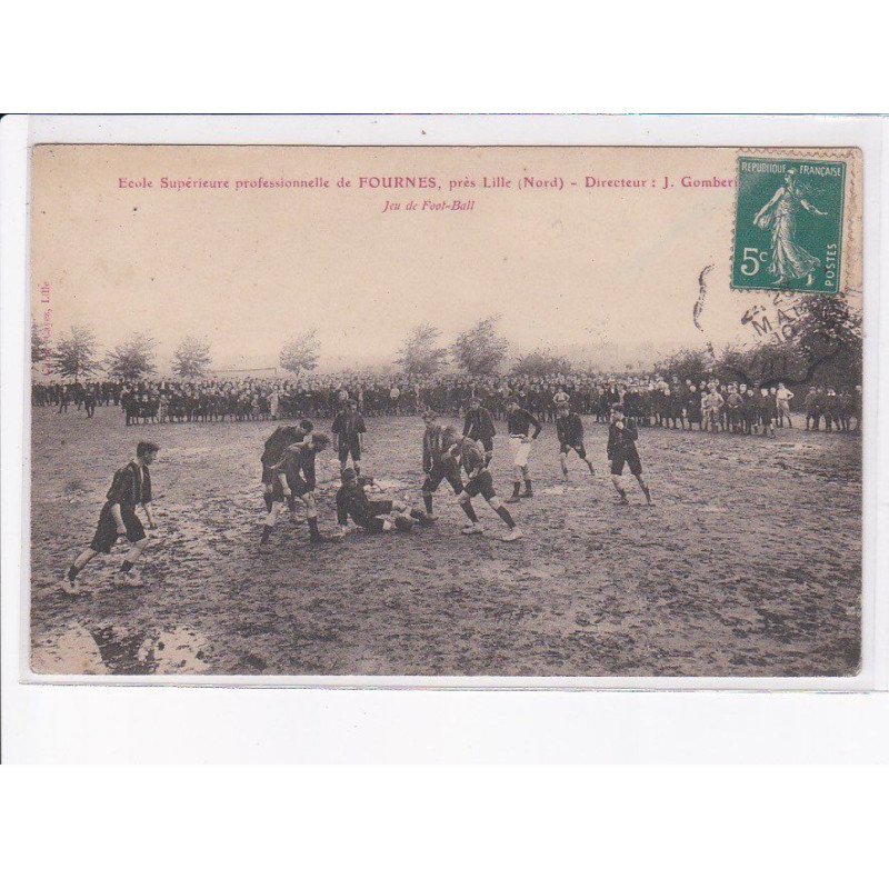 FOURNES: école supérieure professionnelle, jeu de foot-ball - très bon état
