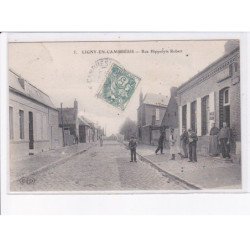 LIGNY-en-CAMBRESIS: rue hippolyte robert - très bon état