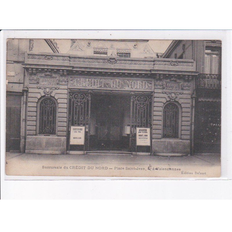 VALENCIENNES: succursale du crédit du nord, place saint-jean - très bon état