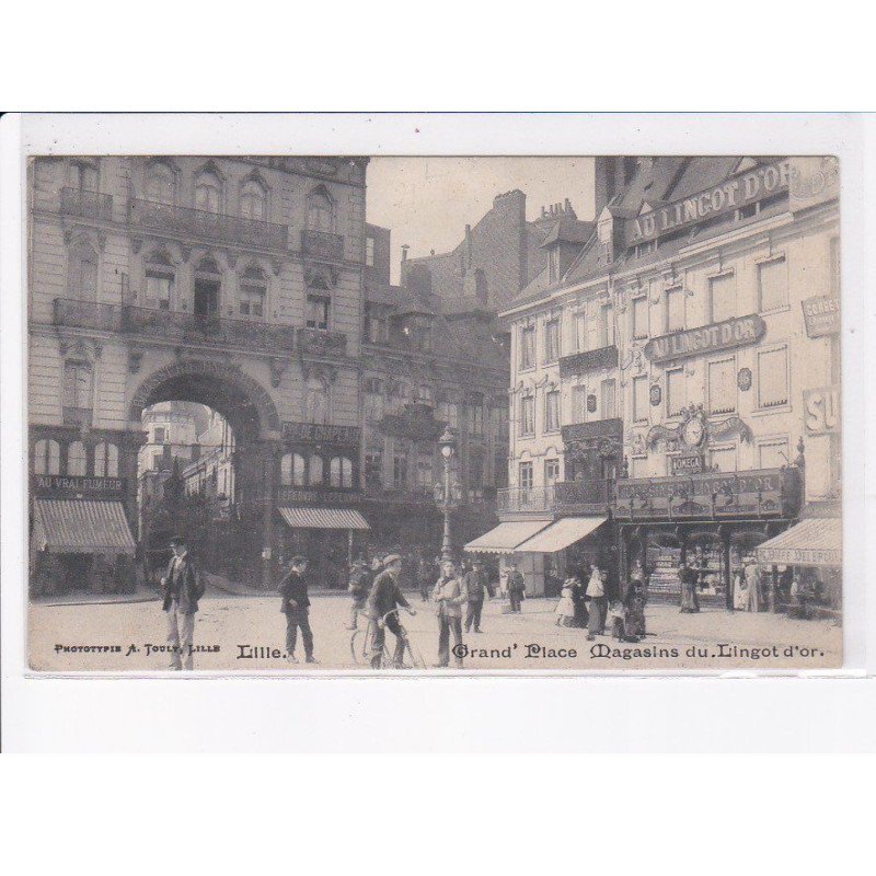 LILLE: grand'place, magasin du lingot d'or - très bon état