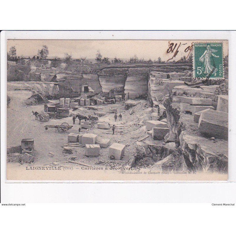 LAIGNEVILLE: carrières à découvert - très bon état
