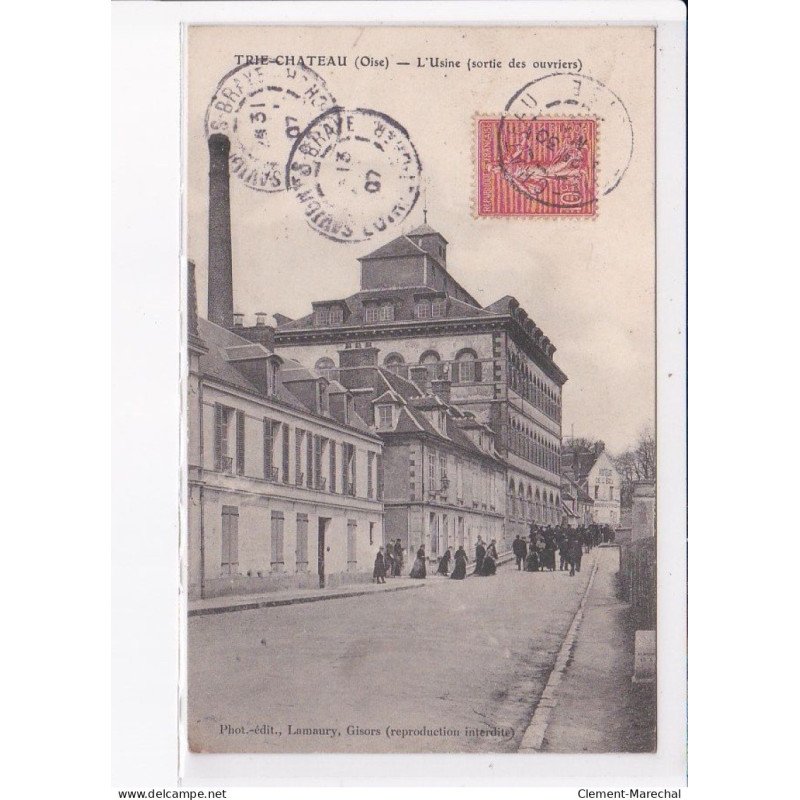 TRIE-CHÂTEAU: l'usine (sortie des ouvriers) - état