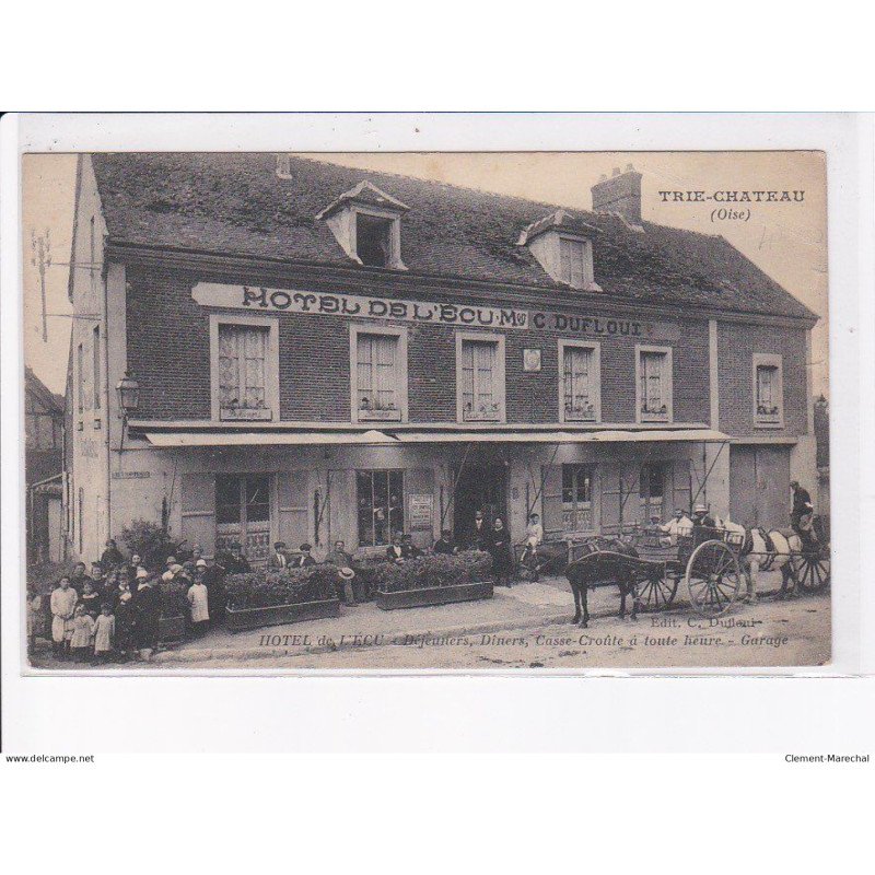 TRIE-CHÂTEAU: hôtel de l'écum, attelage - très bon état