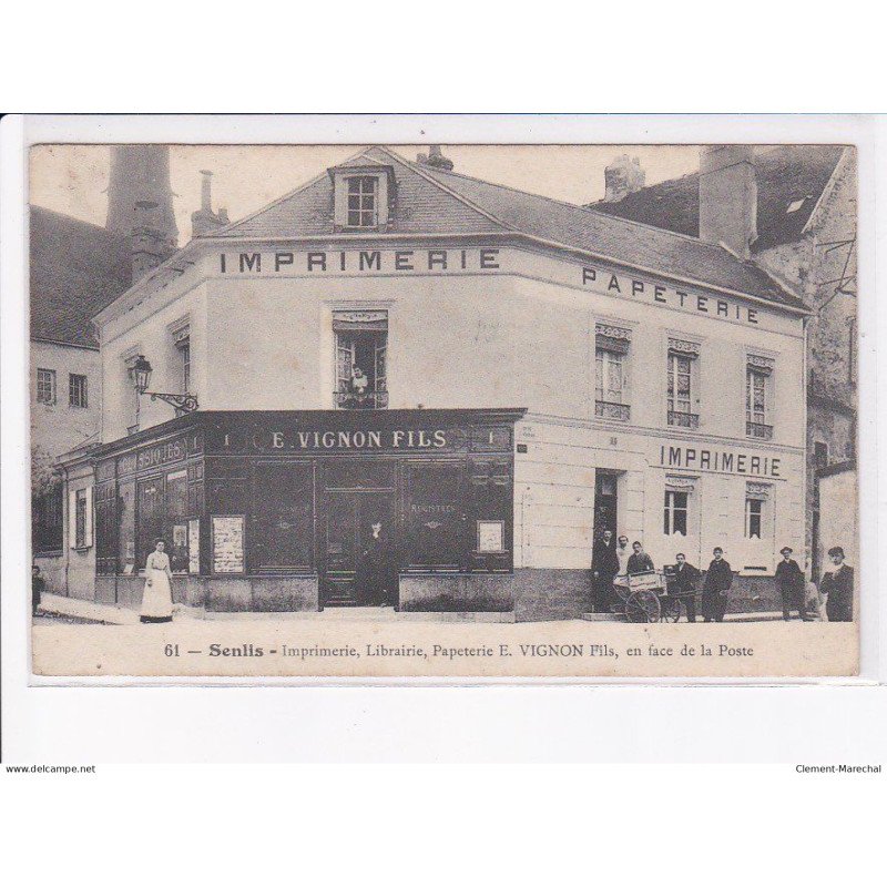SENLIS: imprimerie, E. Vignon - très bon état