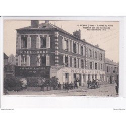SENLIS: l'hôtel du nord incendié par les allemands en septembre 1914 - très bon état