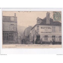 BETHISY-SAINT-PIERRE: hôtel de la vieille bouteille, fondé en 1811 - très bon état