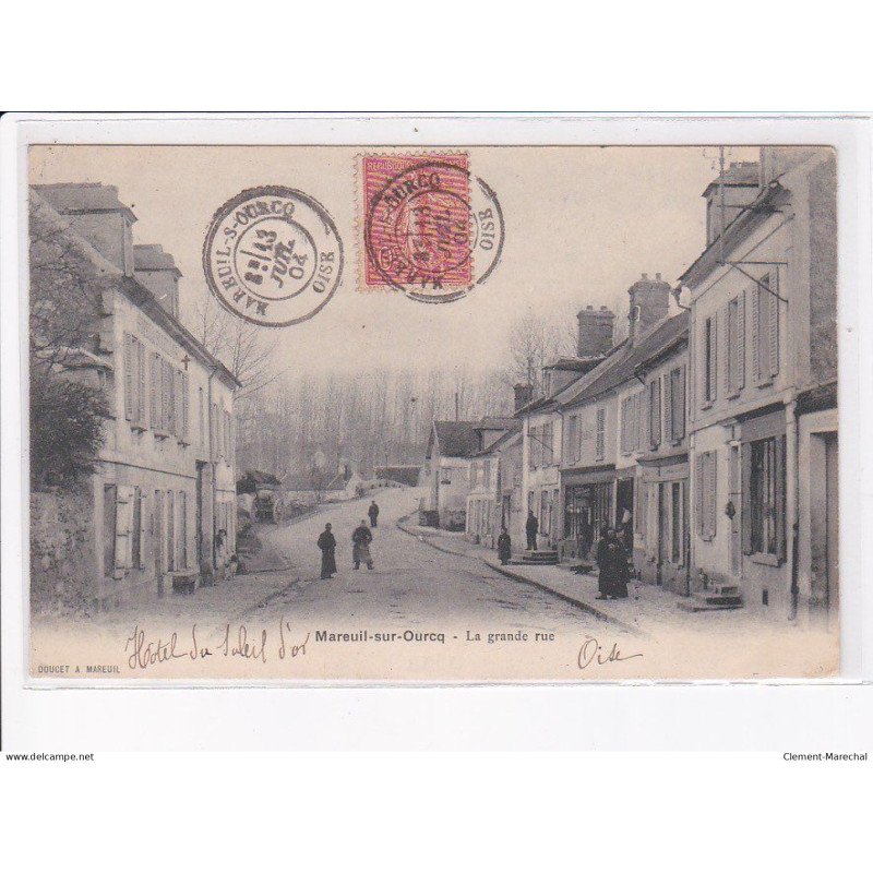 MAREUIL-sur-OURCQ: la grande rue - très bon état