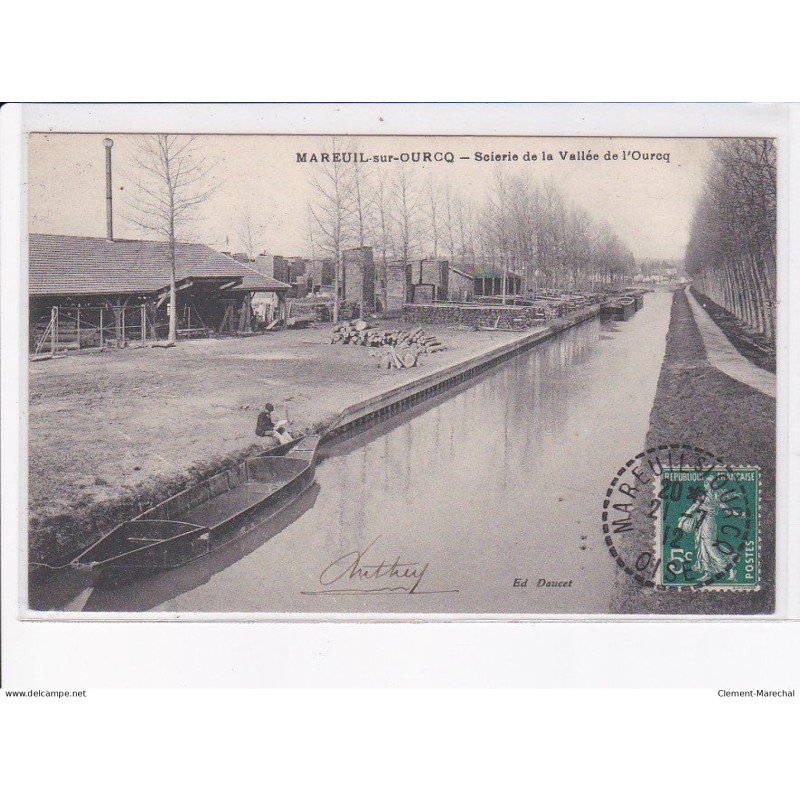 MAREUIL-sur-OURCQ: scierie de la vallée de l'ourcq, cachet - très bon état