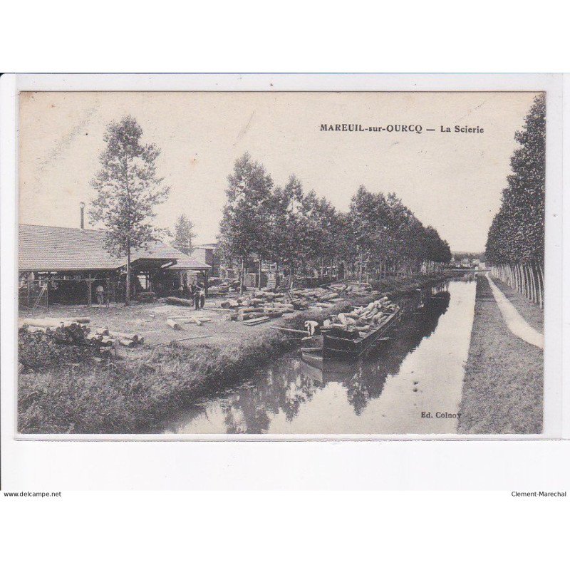 MAREUIL-sur-OURCQ: la scierie - très bon état