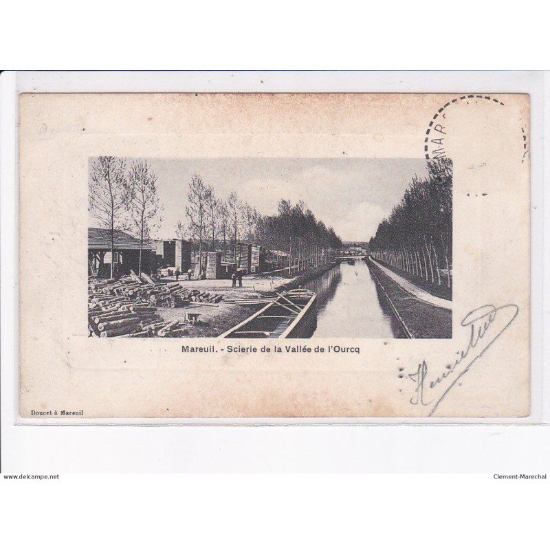 MAREUIL: scierie de la vallée de l'ourcq - état