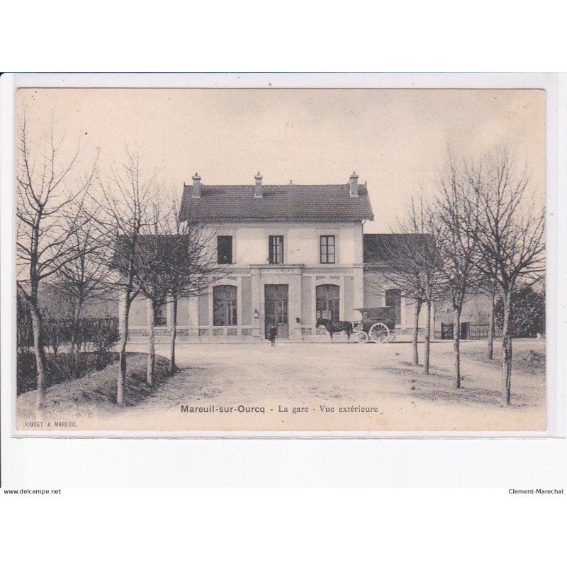 MAREUIL-sur-OURCQ: la gare, vue extérieure, attelage - très bon état