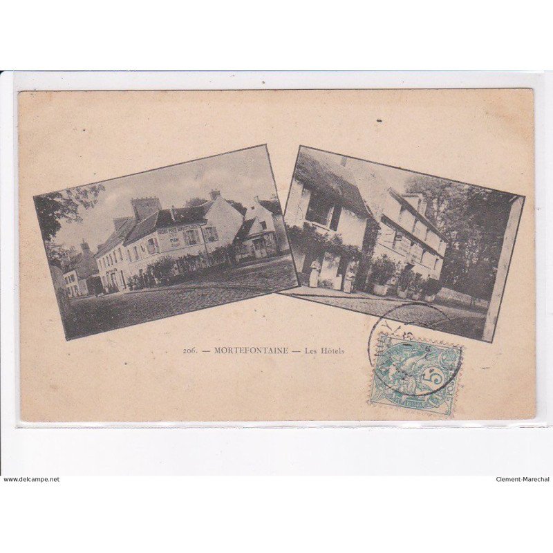 MORTEFONTAINE: les hôtels - très bon état