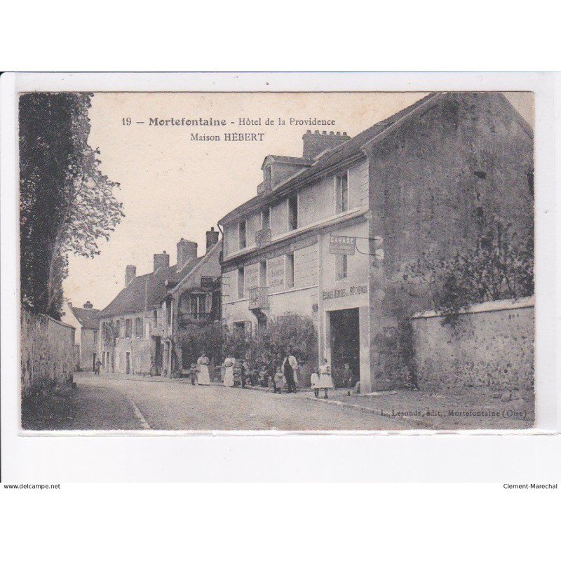 MORTEFONTAINE: hôtel de la providence, maison hébert - très bon état