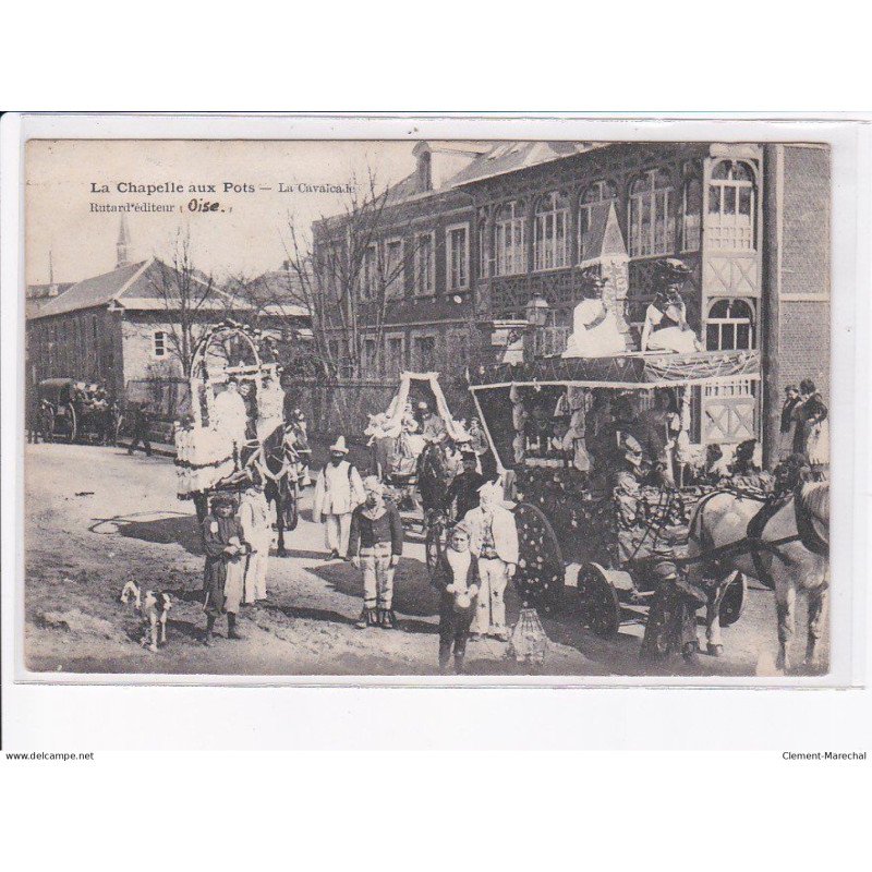 LA CHAPELLE aux POTS: la cavalcade - très bon état
