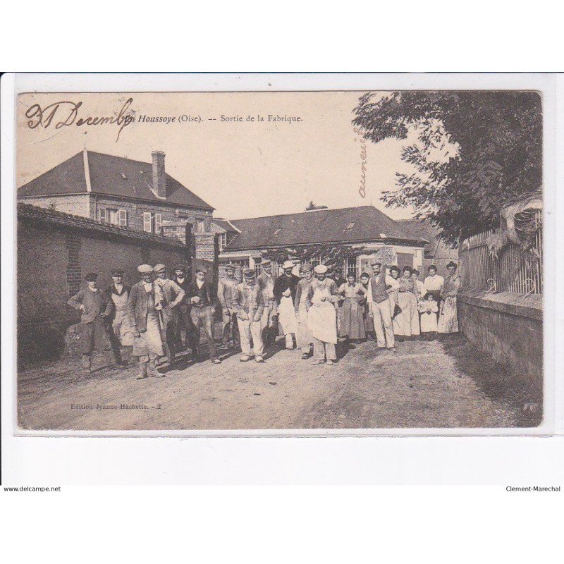 LA HOUSSOYE: sortie de la fabrique - état