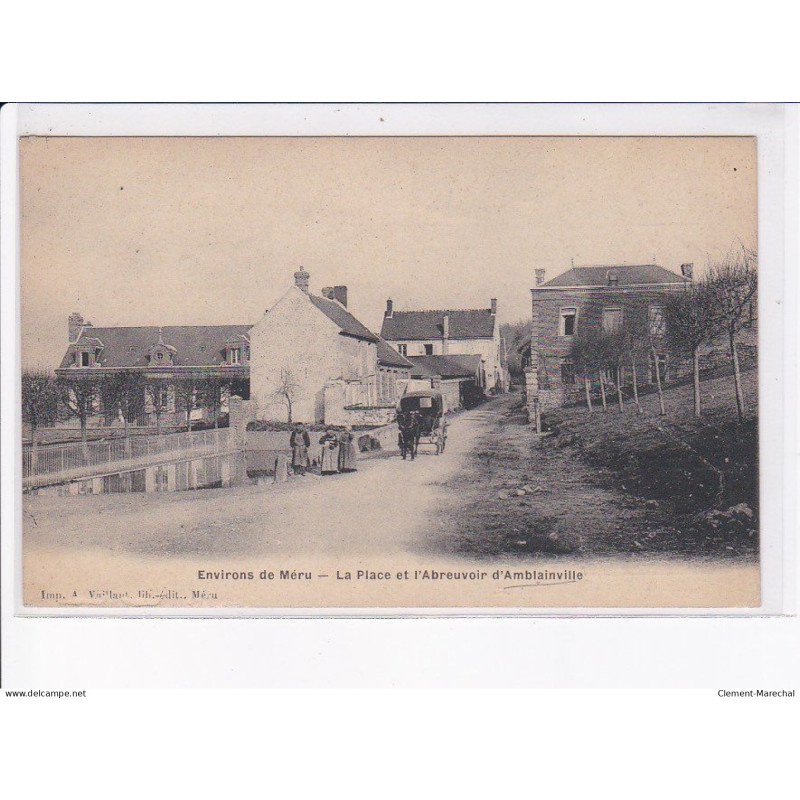 AMBLAINVILLE: la place et l'abreuvoir - très bon état