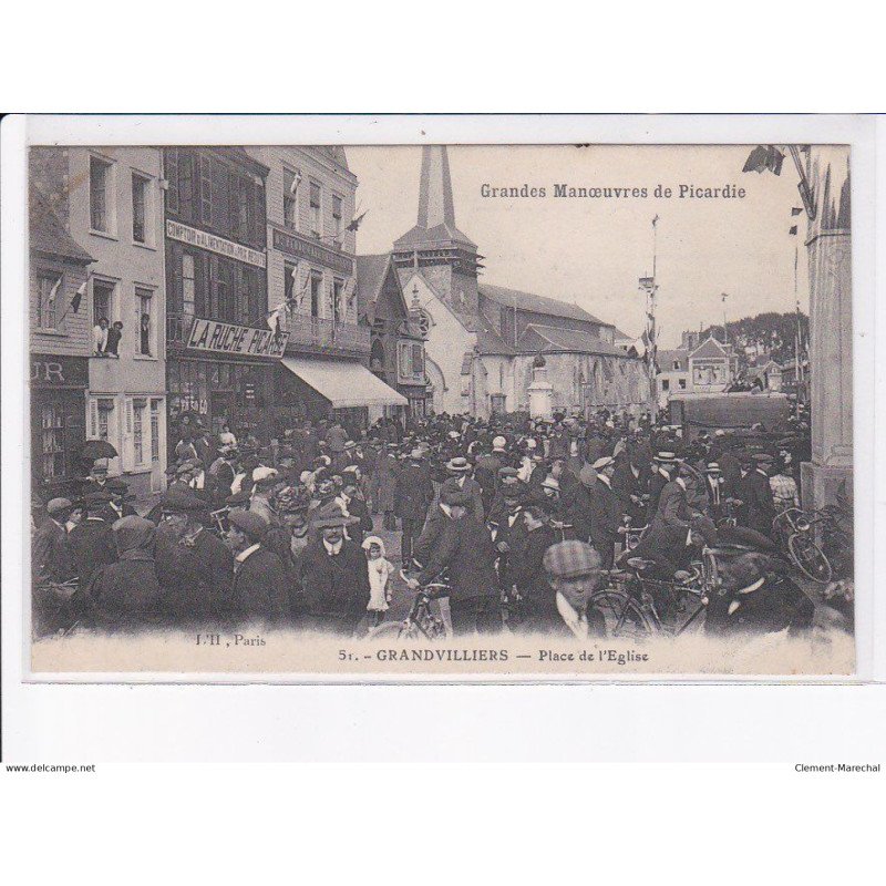 GRANDVILLIERS: grandes manoeuvres de picardie, place de l'église - très bon état