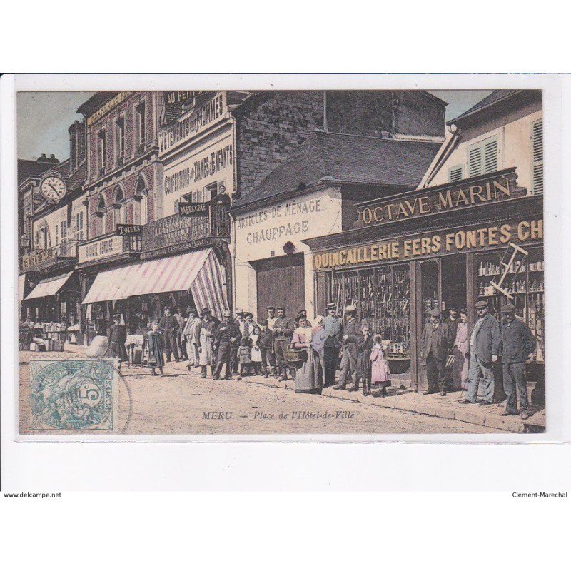 MERU: place de l'hôtel-de-ville, quincaillerie fers fontes, octave marin, - très bon état