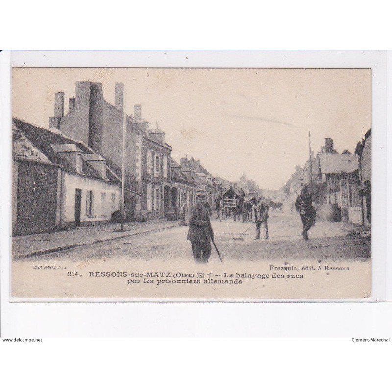 RESSONS-sur-MATZ: le balayage des rues par les prisonniers allemands - très bon état