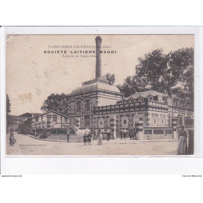 SAINT-OMER-en-CHAUSSEE: société laitière maggi, laiterie de saint-omer - état