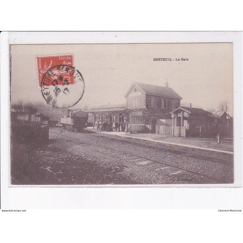 BRETEUIL: la gare - très bon état