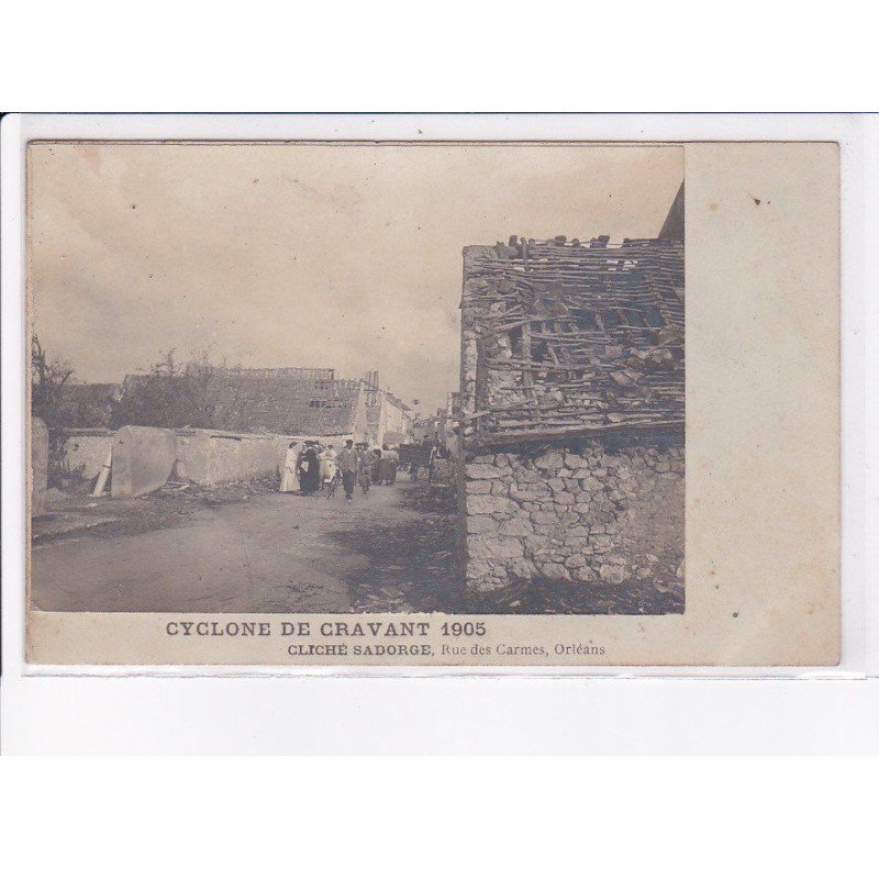ORLEANS: cyclone de cravant 1905, cliché sadorge, rue des carmes - très bon état