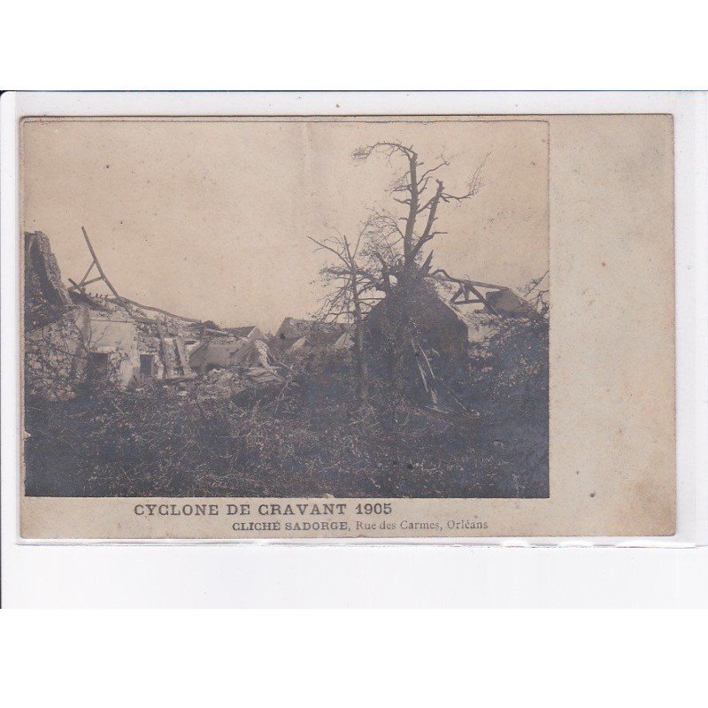 ORLEANS: cyclone de cravant 1905, cliché sadorge, rue des carmes - très bon état