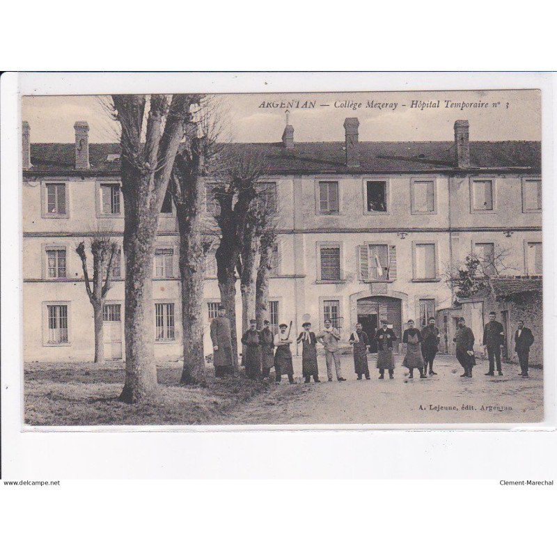 ARGENTAN: collège mezeray, hôpital temporaire n°1 - très bon état