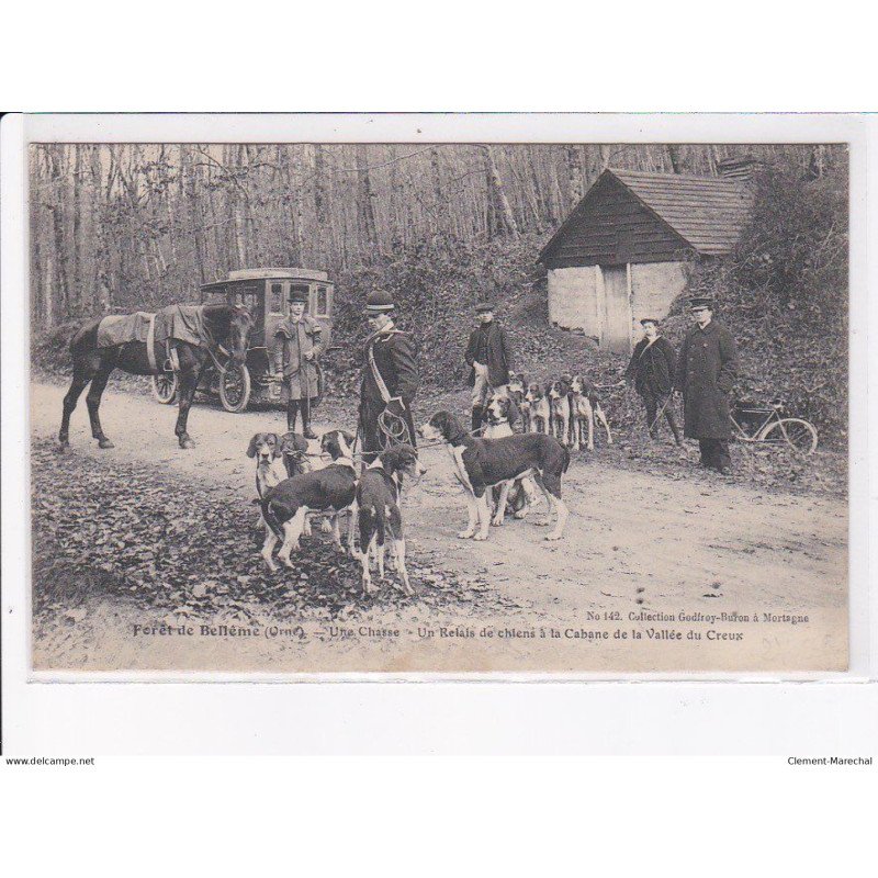 BELLÊME: forêt de bellême, une chasse, un relais de chiens à la cabanne de la vallée du creux - très bon état