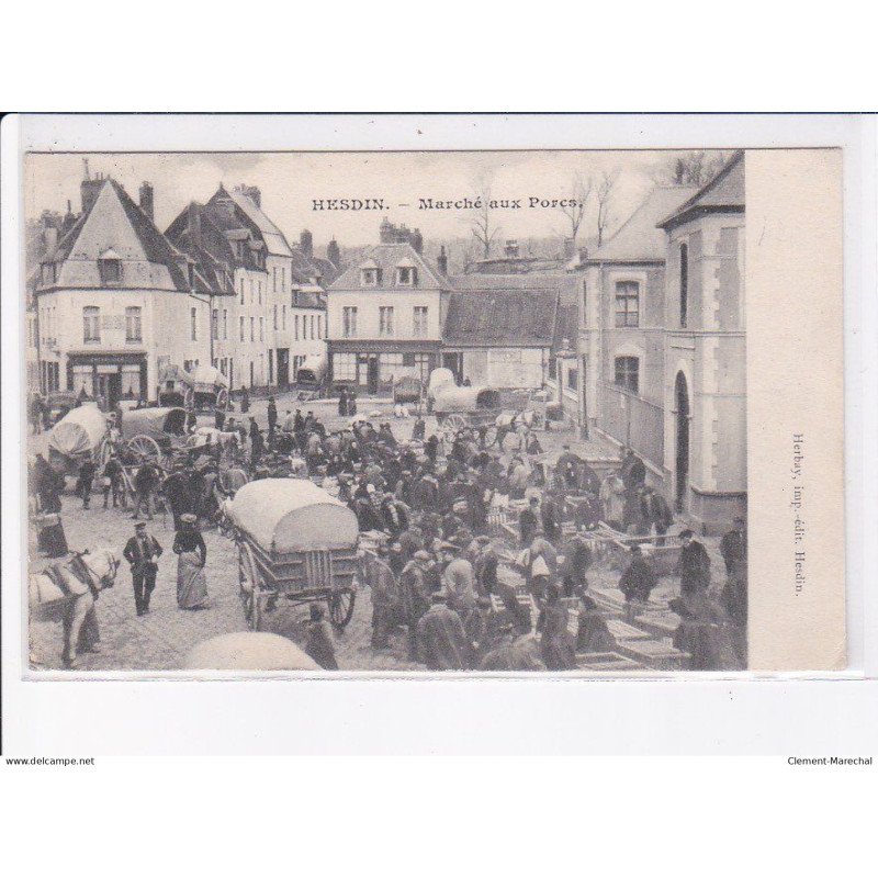 HESDIN: marché aux porcs - très bon état