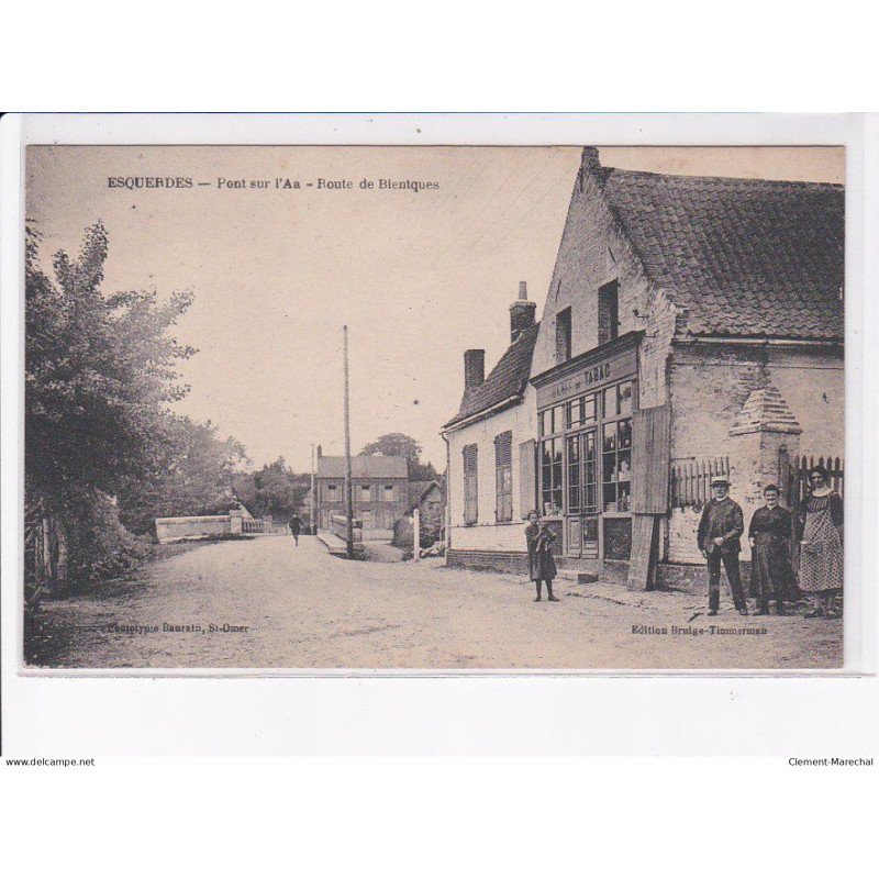 ESQUERDES: pont sur l'an, route de bientques - très bon état